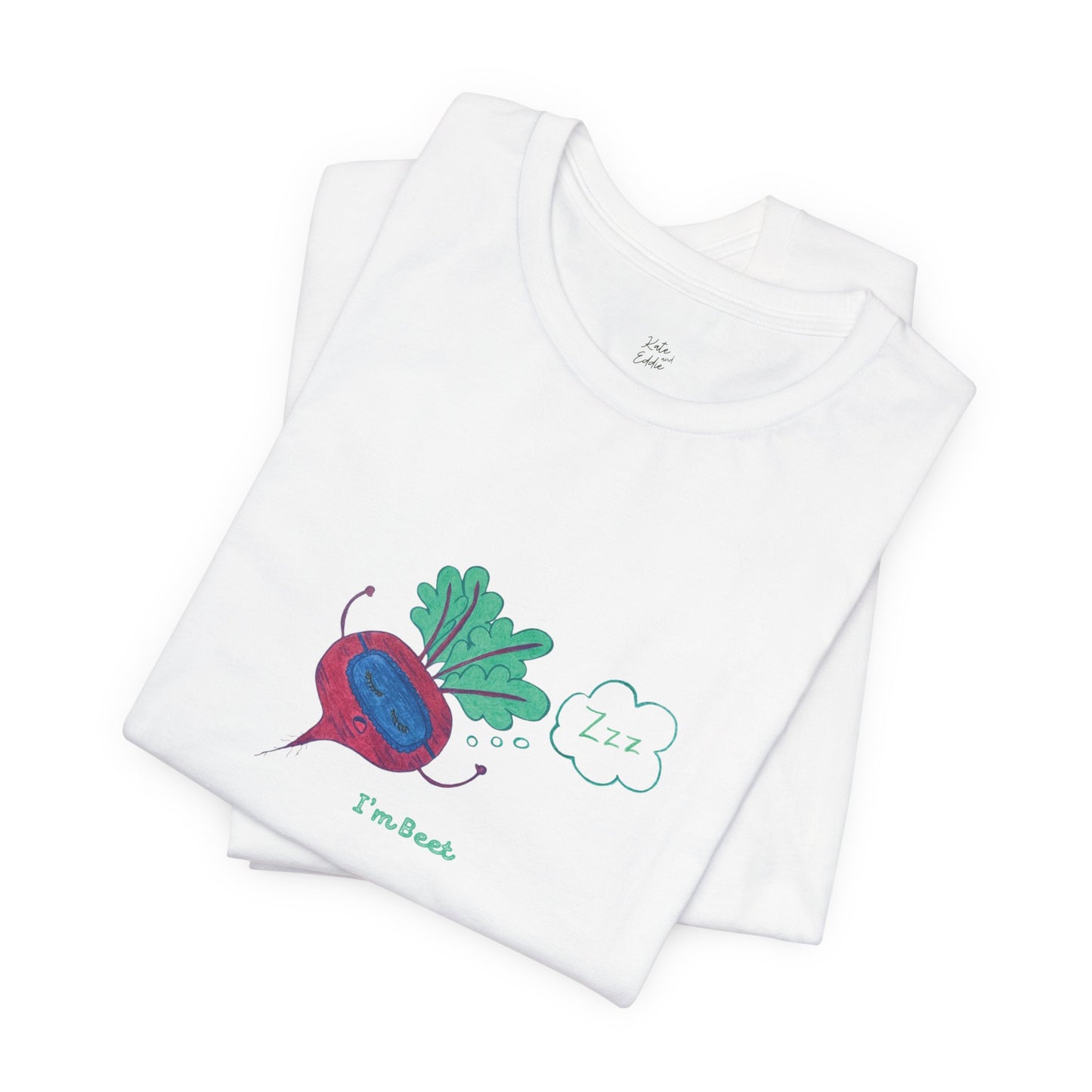 Unisex Short Sleeve T-shirt -I’m Beet