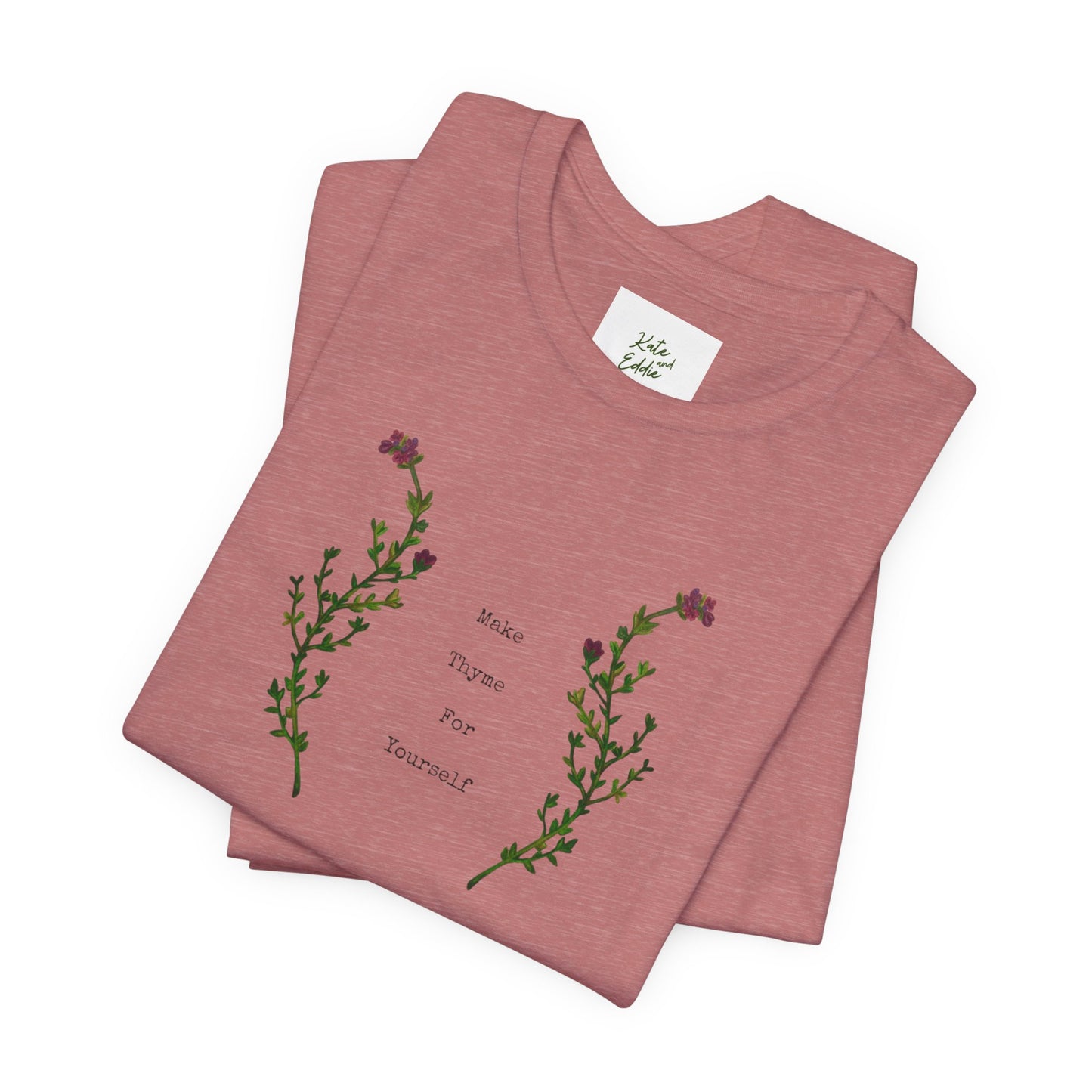 Unisex Short Sleeve T-Shirt- Make Thyme for Yourself