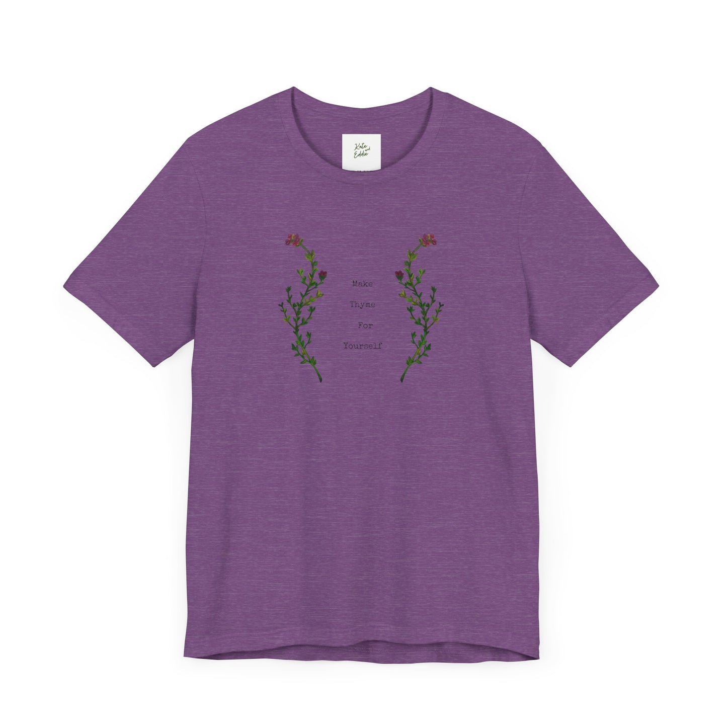 Unisex Short Sleeve T-Shirt- Make Thyme for Yourself