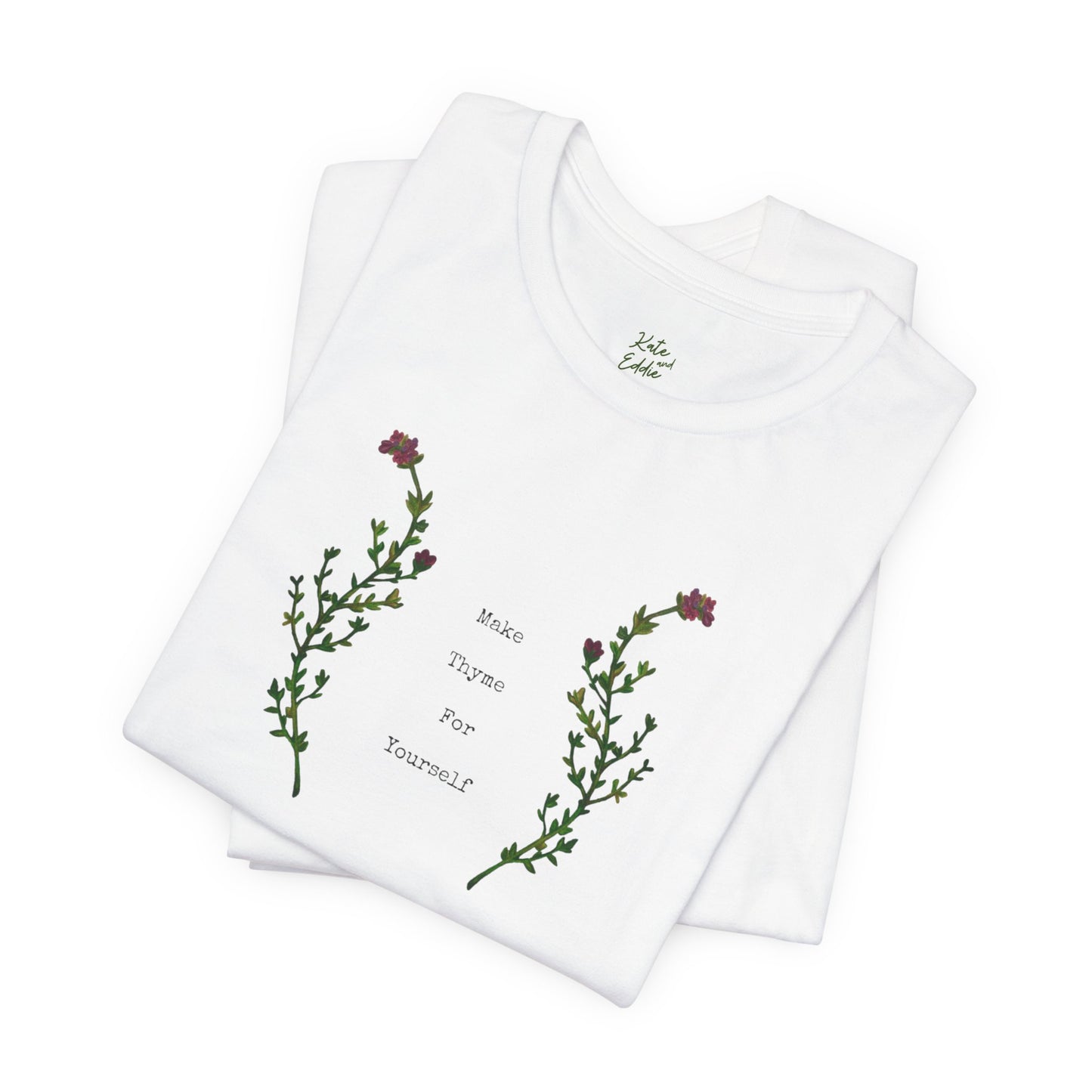 Unisex Short Sleeve T-Shirt- Make Thyme for Yourself