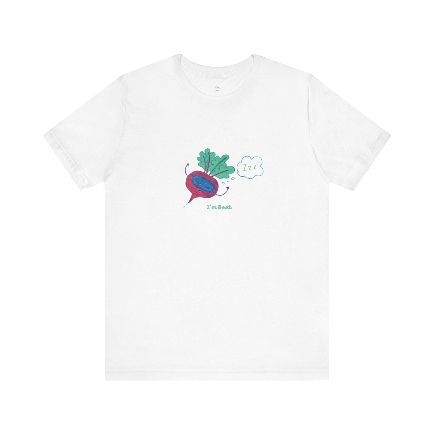 Unisex Short Sleeve T-shirt -I’m Beet
