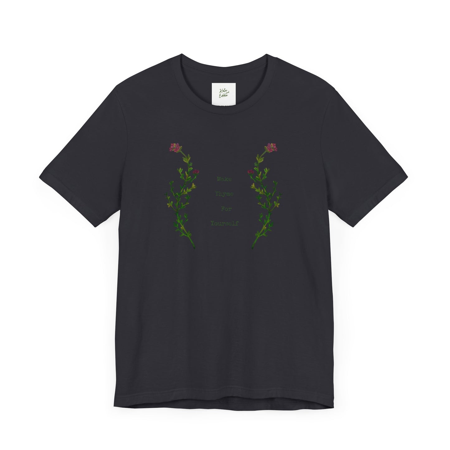 Unisex Short Sleeve T-Shirt- Make Thyme for Yourself