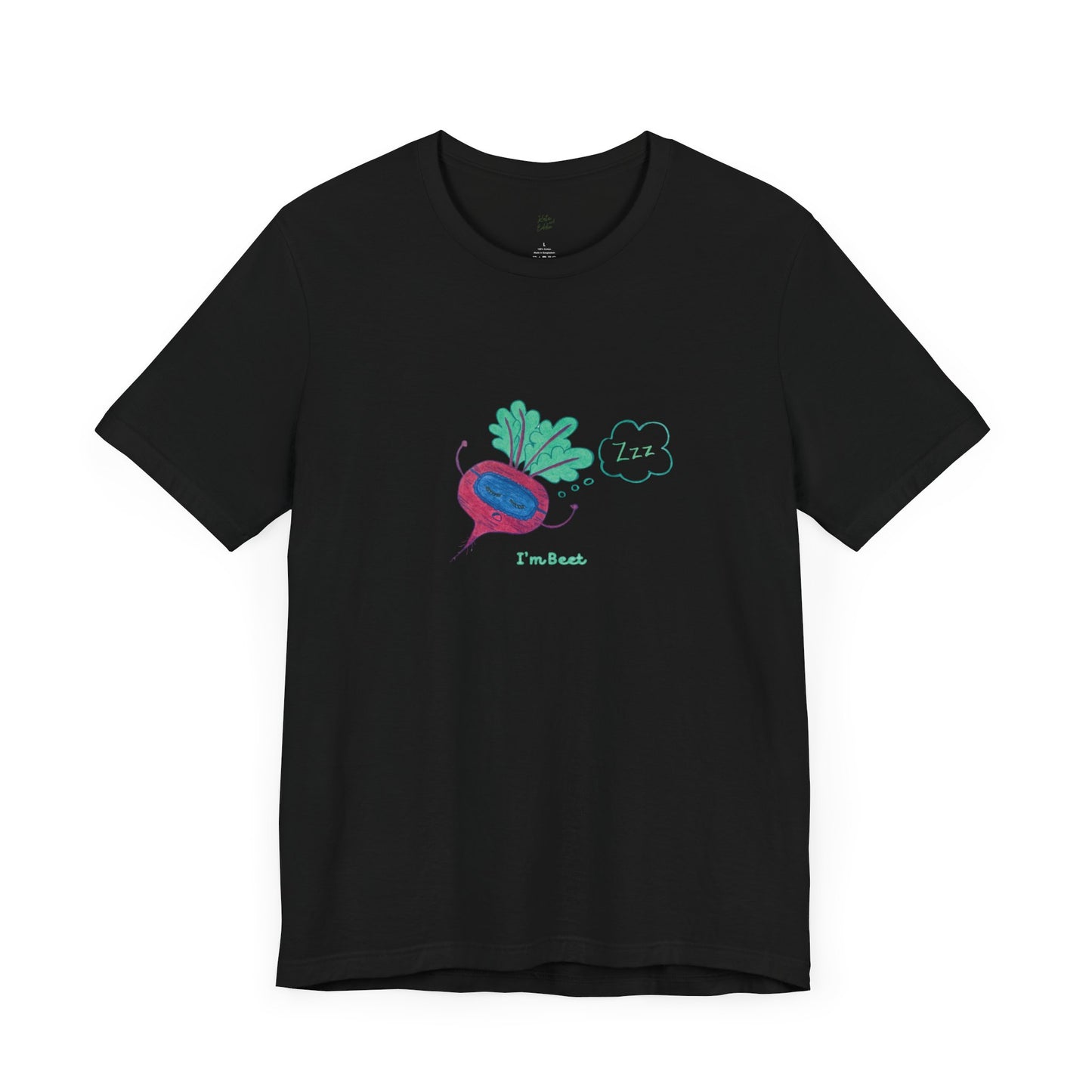 Unisex Short Sleeve T-shirt -I’m Beet