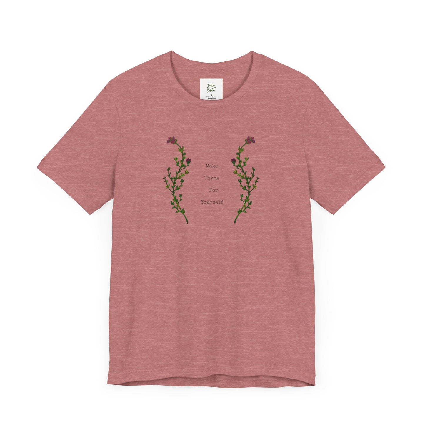 Unisex Short Sleeve T-Shirt- Make Thyme for Yourself