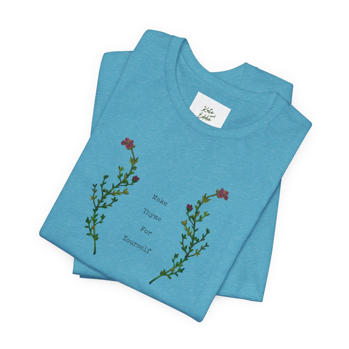 Unisex Short Sleeve T-Shirt- Make Thyme for Yourself