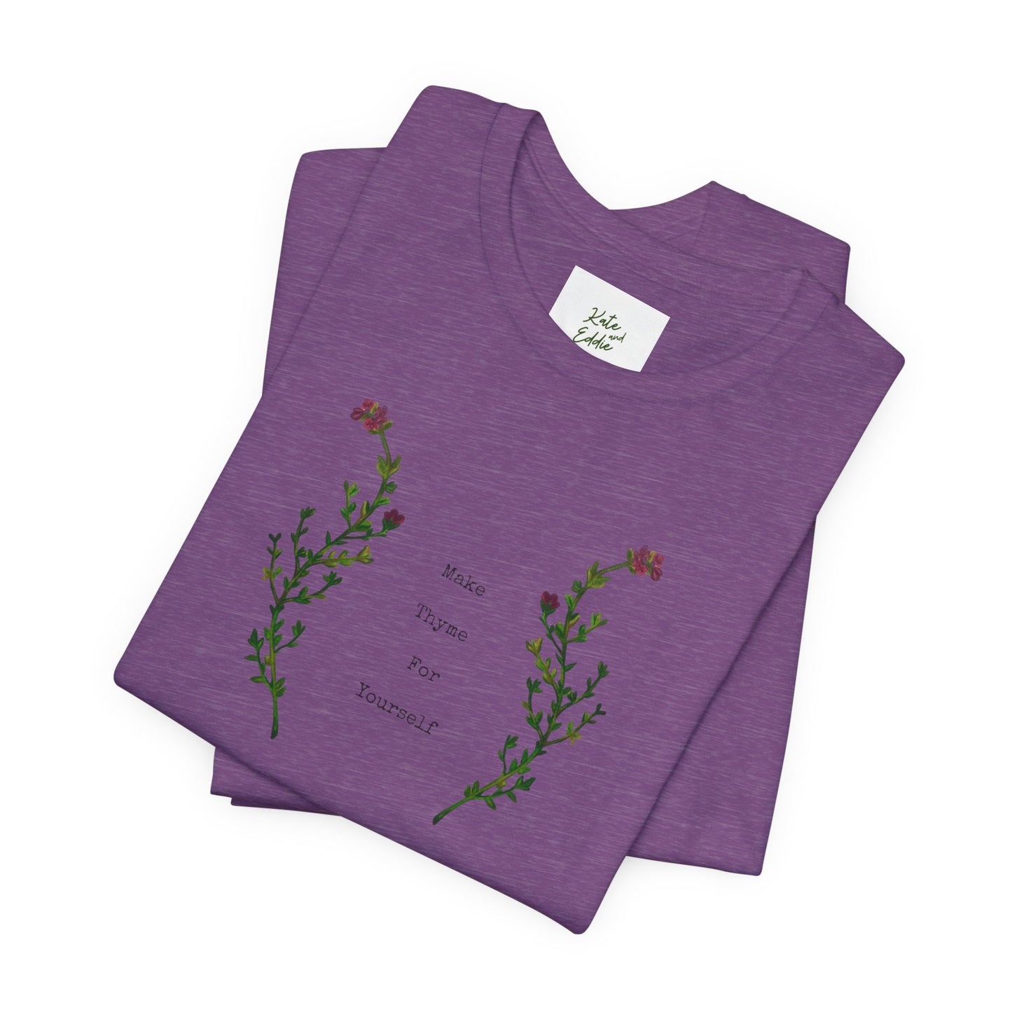 Unisex Short Sleeve T-Shirt- Make Thyme for Yourself