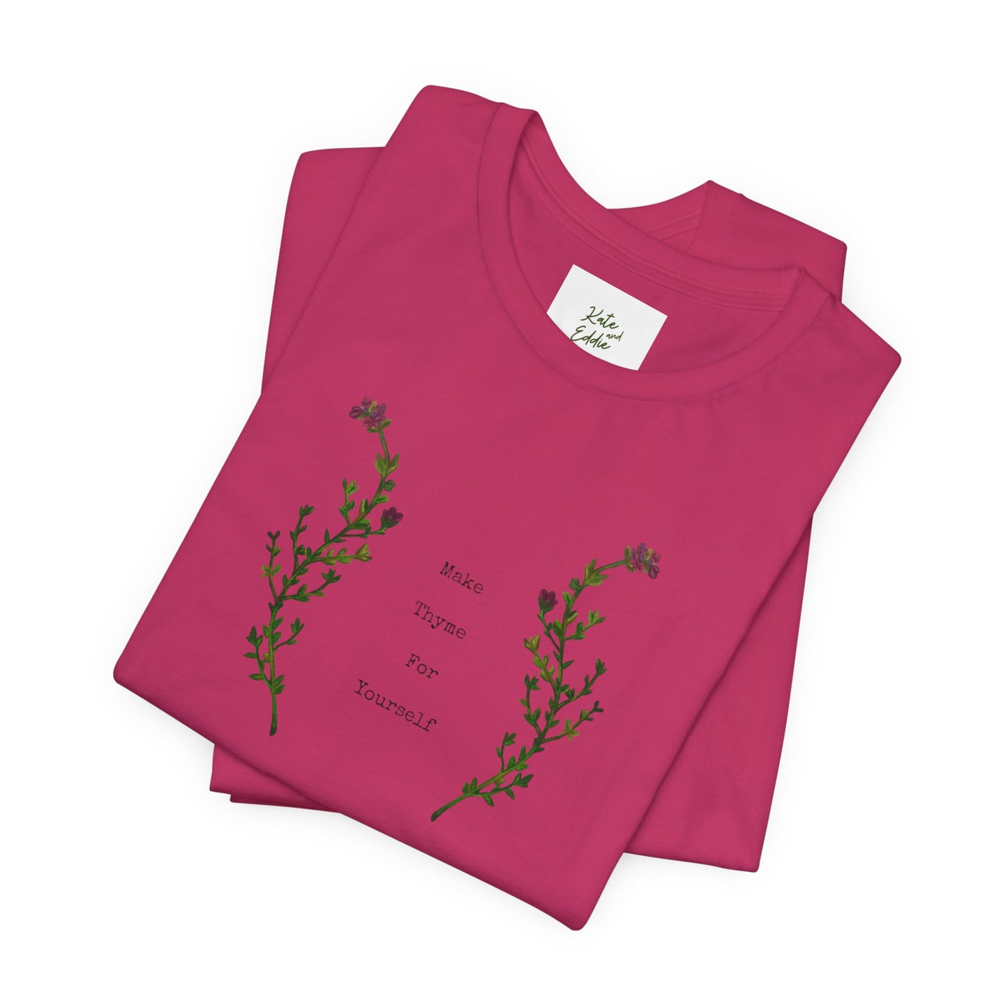 Unisex Short Sleeve T-Shirt- Make Thyme for Yourself