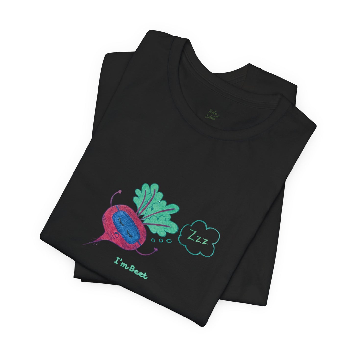 Unisex Short Sleeve T-shirt -I’m Beet