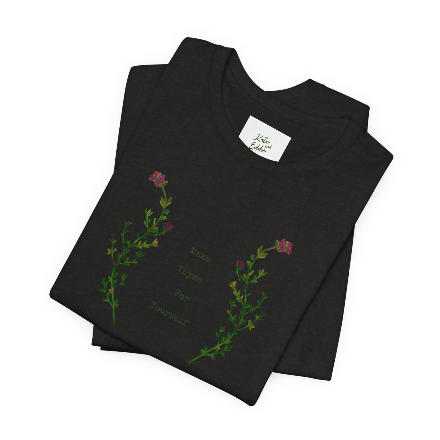Unisex Short Sleeve T-Shirt- Make Thyme for Yourself